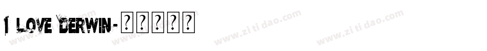 I Love Derwin字体转换